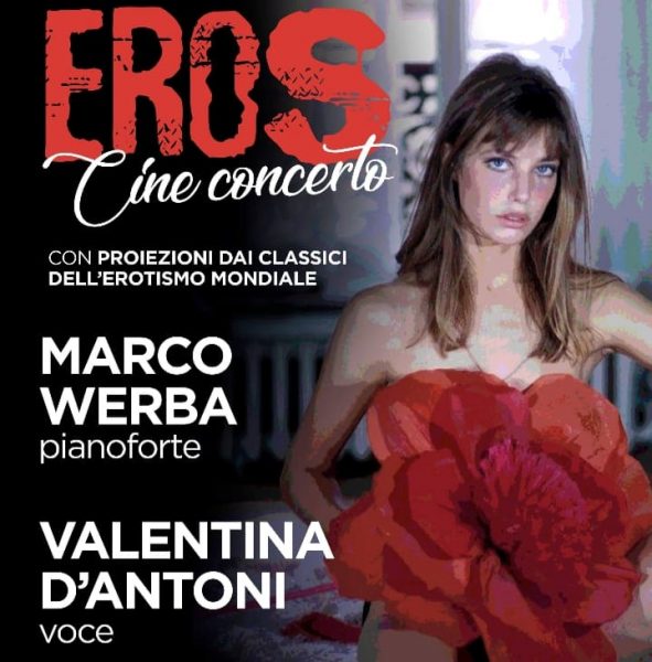 “EROS – CINE CONCERTO”: IL CONCERTO DEDICATO AL CINEMA EROTICO D’AUTORE AL TEATRO LE SEDIE