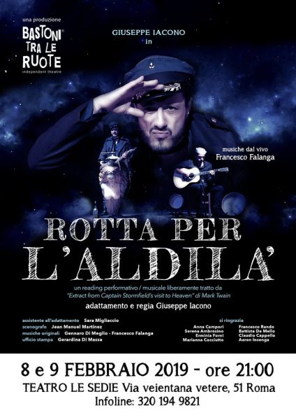 “ROTTA PER L’ALDILÀ”: la LOCANDINA dello spettacolo sul palco del TEATRO LE SEDIE