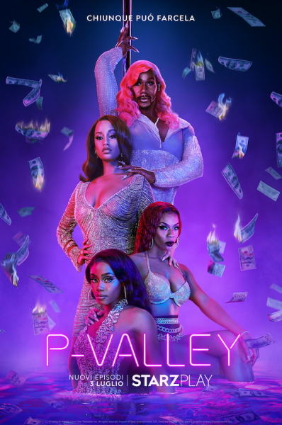 P – Valley: il Poster e il Trailer della seconda stagione dal 3 luglio su  STARZPLAY - Thinkmovies