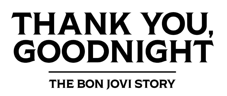 Thank You Goodnight The Bon Jovi Story - teaser - logo
